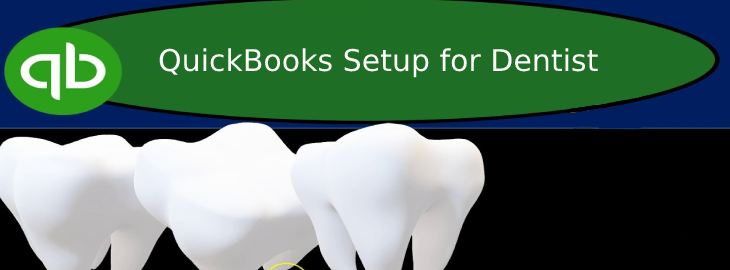QuickBooks Setup For Dentist