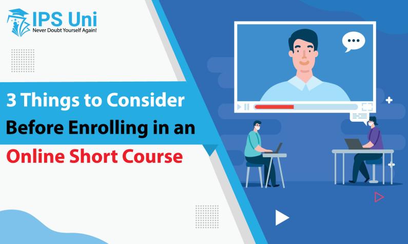 3 Things to Consider Before Enrolling in an Online Short Course