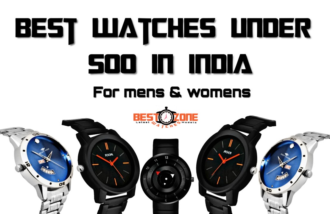 Top 5 Best watches below 500 Rupees in India. - Article Ritz