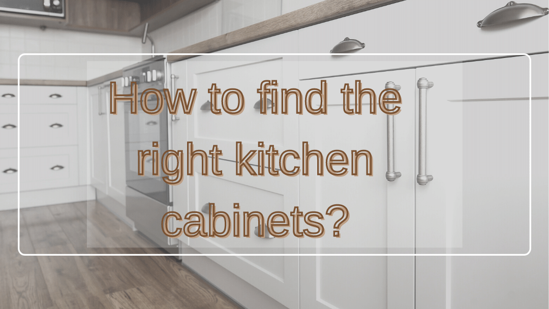 How to find the right kitchen cabinets_ (1)