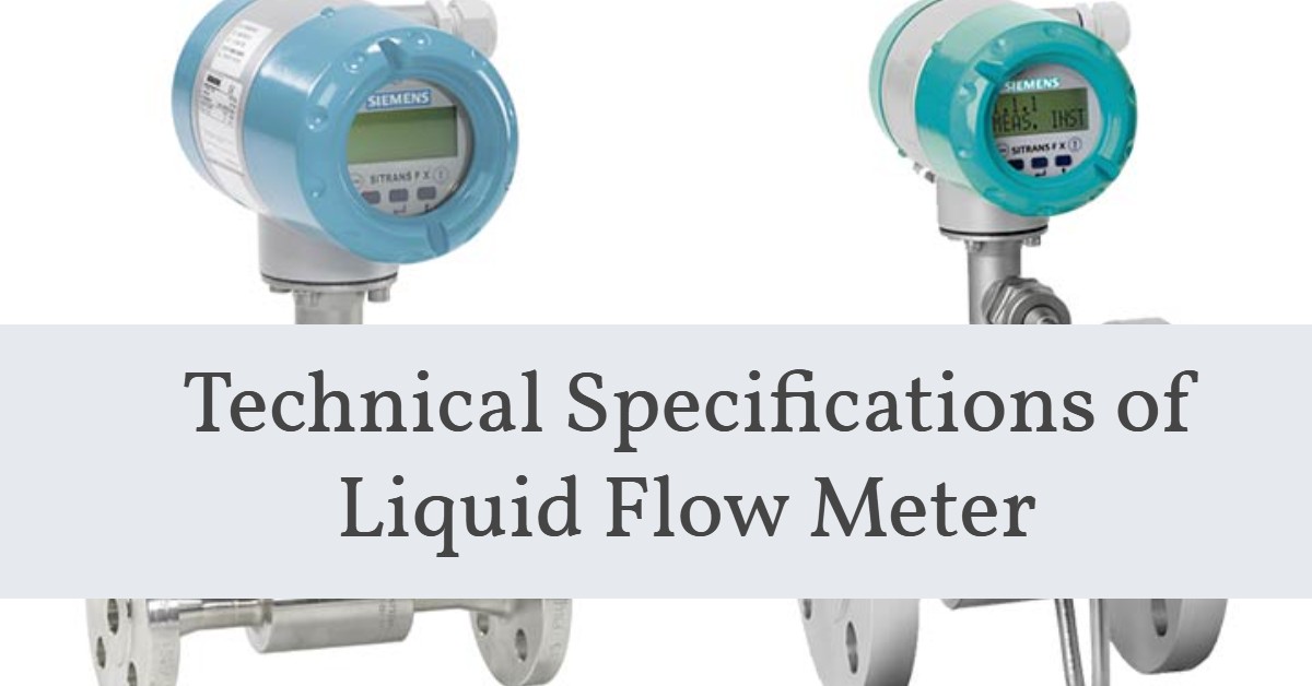 liquid flow metering- Technical Specifications of Liquid Flow Meter