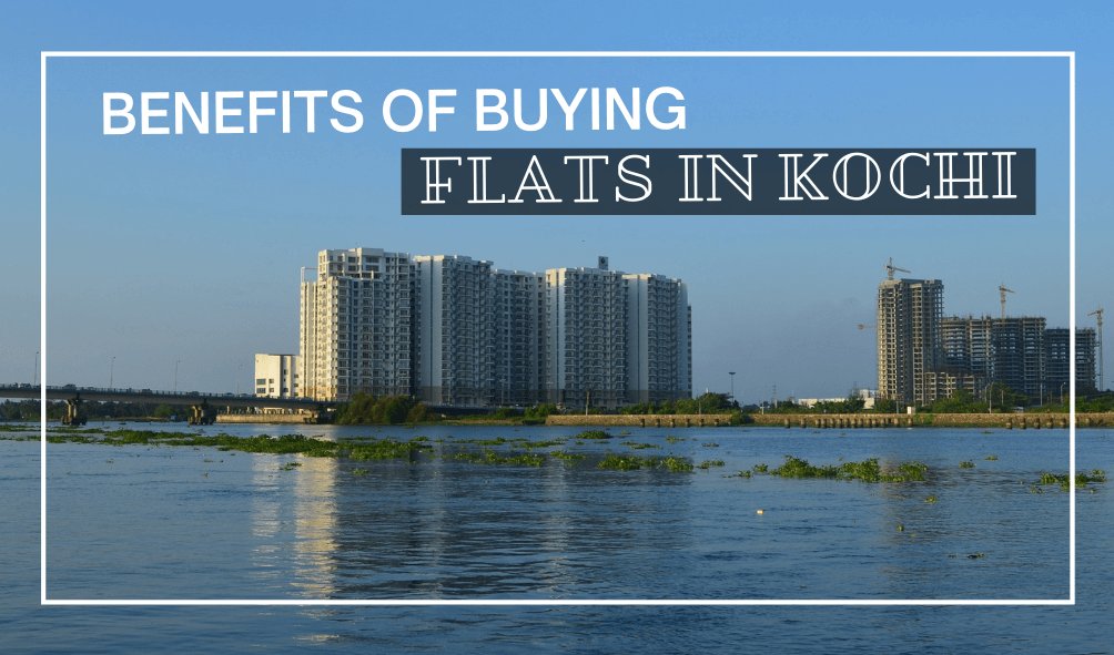 Benefits of buying Flats in Kochi