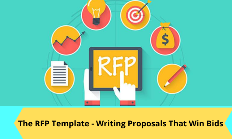 The RFP Template - Writing Proposals That Win Bids