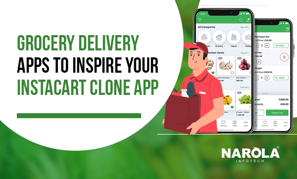 Grocery Delivery Apps To Inspire Your Instacart Clone App
