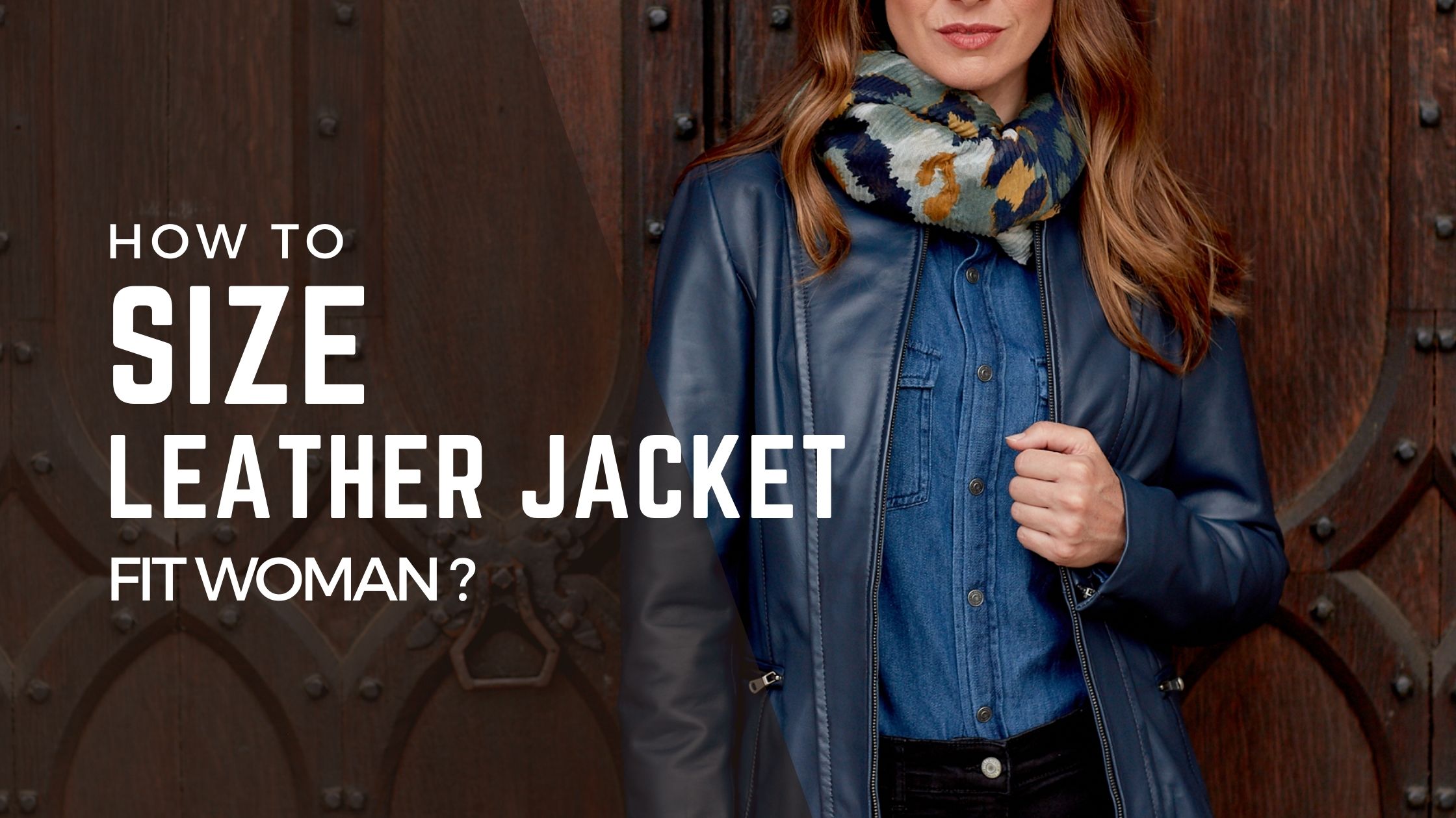 How do you Size a Leather Jacket fit Woman