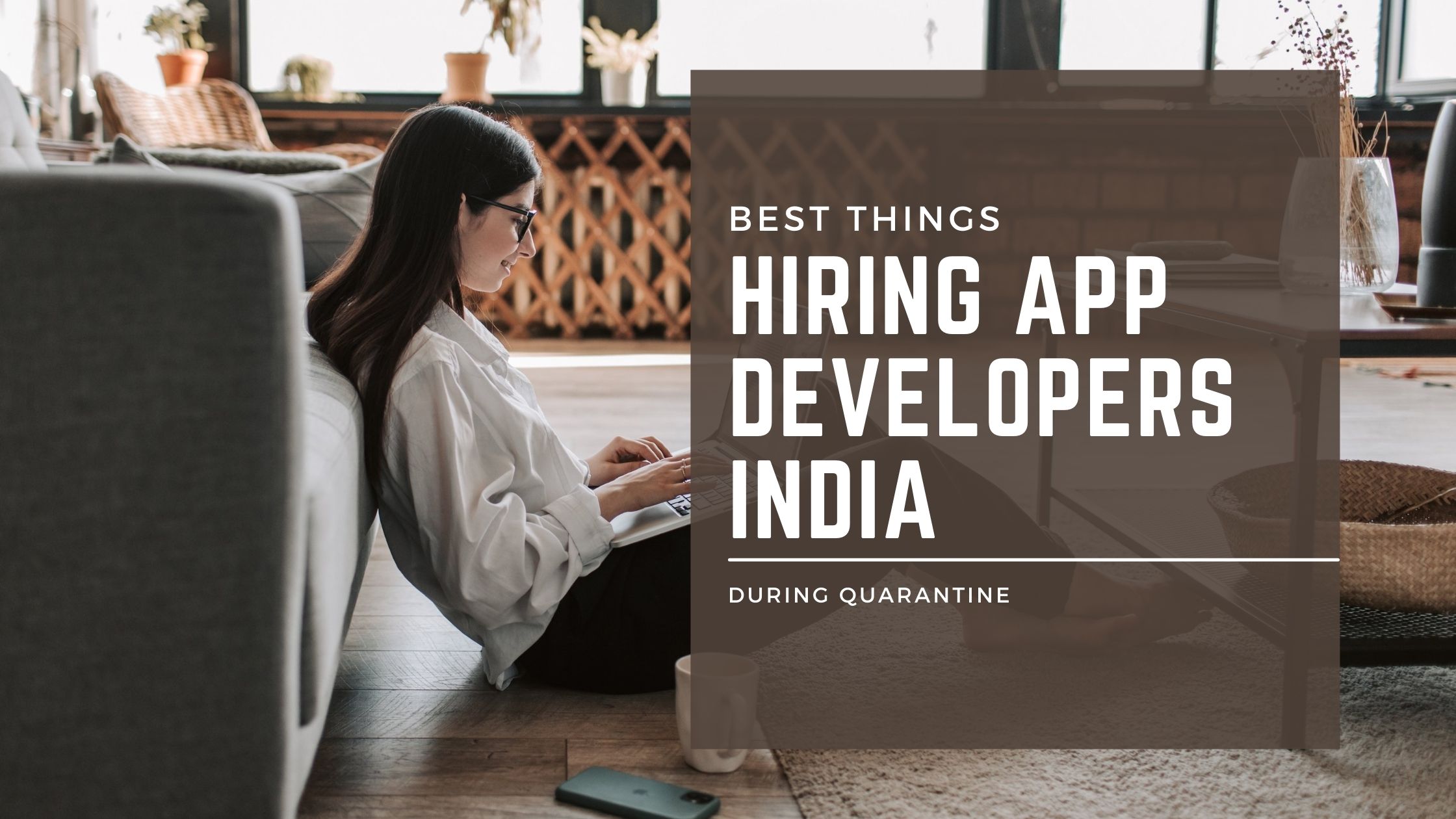 Best Things you Consider Before Hiring App Developers India