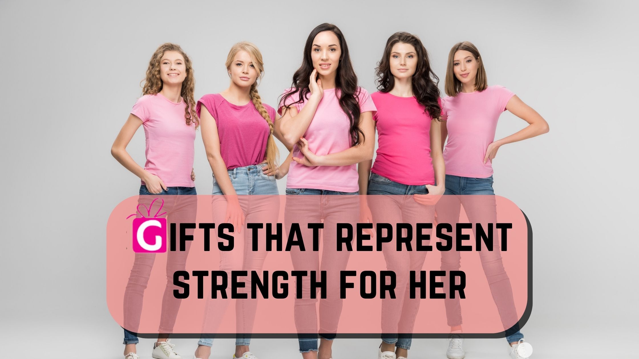 gifts that represent strength for her