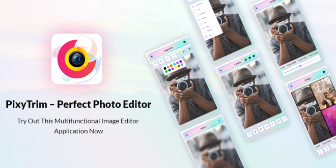 PixyTrim Perfect Photo Editor App, Collage Maker App, Image Resizer App, and Image Compressor App