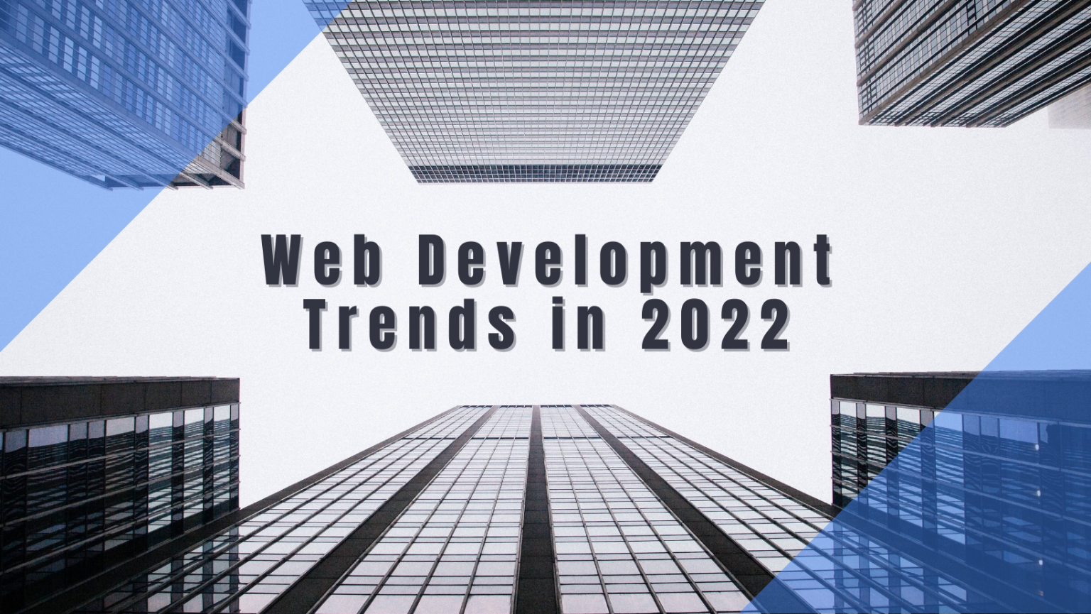 webdevelopmentTrendsin2022