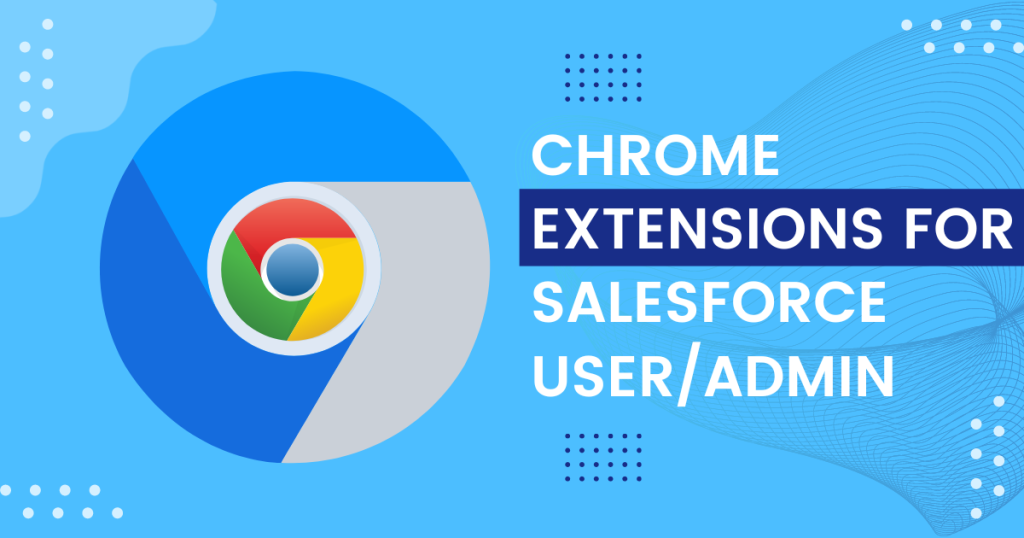 chrome-extensions-for-salesforce
