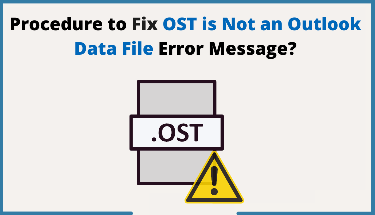 fix OST is not an Outlook data file