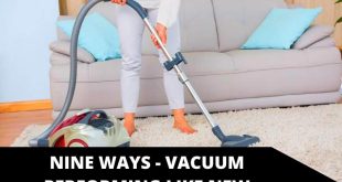 Nine Ways to Get Your Vacuum Performing Like New