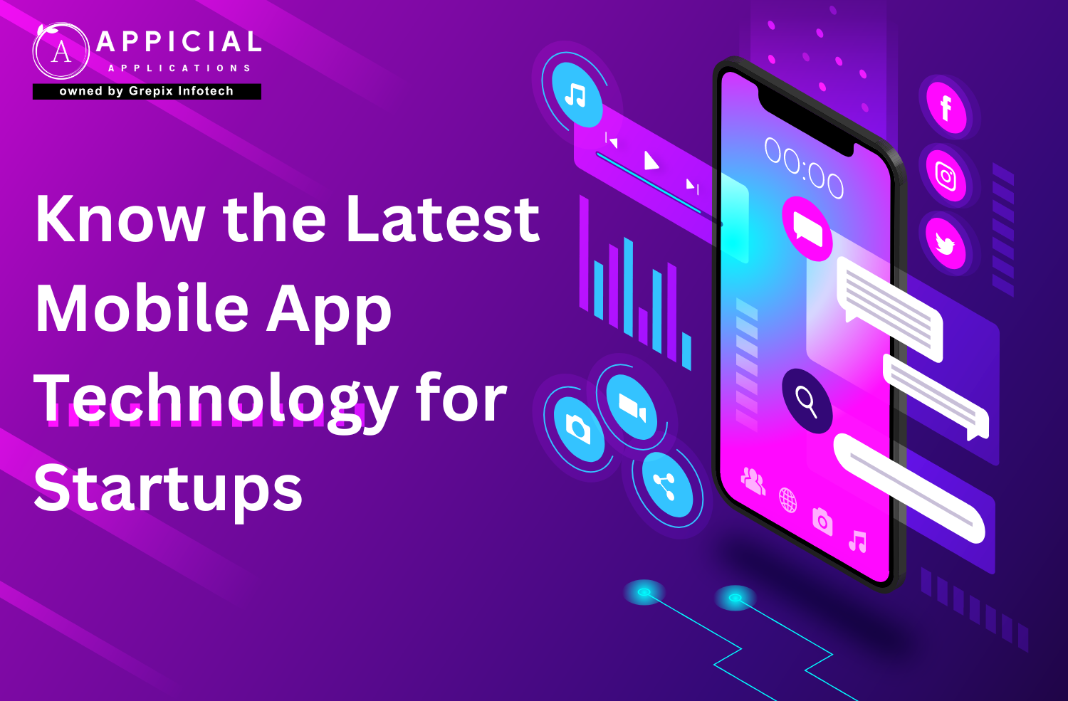 Know the Latest Mobile App Technology for Startups